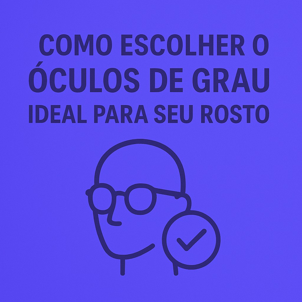 Aprenda como escolher o óculos de grau ideal para o seu tipo de rosto com dicas práticas sobre formatos, proporções e estilos que valorizam seu visual.